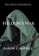 The Opius Chronicles: Hellion's War (en Inglés)
