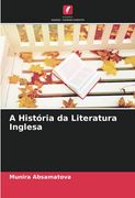 A História da Literatura Inglesa (en Portugués)