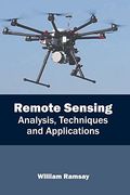 Remote Sensing: Analysis, Techniques and Applications (en Inglés)