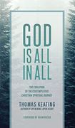 God is all in All: The Evolution of the Contemplative Christian Spiritual Journey (en Inglés)