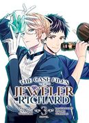 The Case Files of Jeweler Richard (Light Novel) Vol. 3 (en Inglés)
