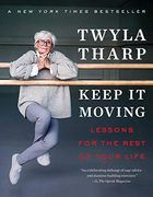 Keep it Moving: Lessons for the Rest of Your Life