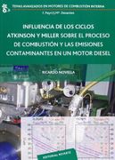 Influencia de los Ciclos Atkinson y Miller Sobre el Proceso de Combustión y las Emisiones Contaminantes en un Motor Diesel