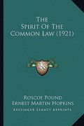 the spirit of the common law (1921) (en Inglés)