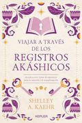 Viajar a Través de los Registros Akáshicos
