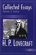 Collected Essays 3: Science (h. P. Lovecraft: Collected Essays) 