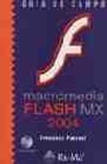 Guía de campo de Macromedia Flash MX 2004.