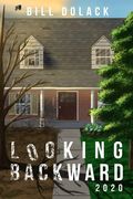 Looking Backward 2020 (en Inglés)