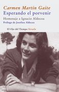 Esperando el Porvenir: Homenaje a Ignacio Aldecoa