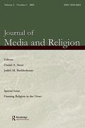 journal of media and religion, volume 2: framing religion in the news, number 1