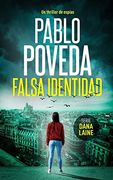 Falsa Identidad: Un Thriller de Espías: 1 (Serie Dana Laine)