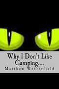 Why I Don't Like Camping....: Frights (en Inglés)