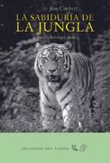 La Sabiduría de la Jungla - Jim Corbett - El Viento