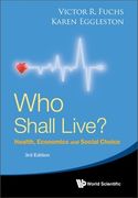 Who Shall Live? Health, Economics and Social Choice (3rd Edition) (en Inglés)