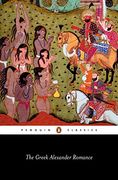 The Greek Alexander Romance (Penguin Classics) (en Inglés)