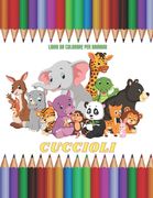 CUCCIOLI - Libro Da Colorare Per Bambini (en Italiano)