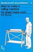 how to make a rolling machine for sheet metal work