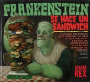Frankenstein se Hace un Sandwich