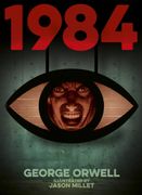 1984 (Nineteen Eighty-Four). Illustrated by Jason Millet