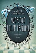 Stiefvater, m: Wer die Lilie Träumt (en Alemán)