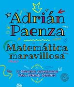 Matematica Maravillosa - Adrian Paenza - Sudamericana