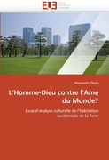 L'Homme-Dieu Contre L'Ame Du Monde?