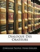Dialogue Des Orateurs (en Latin)