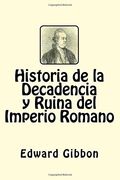 Historia de la Decadencia y Ruina del Imperio Romano