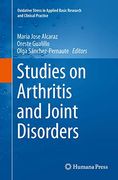 Studies on Arthritis and Joint Disorders (Oxidative Stress in Applied Basic Research and Clinical Practice) (en Inglés)