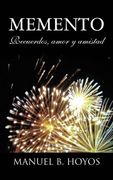 Memento: Recuerdos, Amor y Amistad