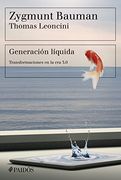 Generación Liquida. Transformaciones en la era 3. 0 (in Spanish)