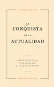 La Conquista de la Actualidad - Steven Johnson - Libro Físico