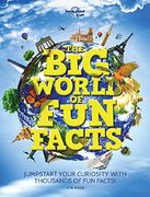 The big World of fun Facts (Lonely Planet Kids) 