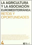 Agricultura y la Asociación Euromediterránea: Retos y Oportunidades