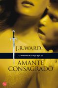 Amante Consagrado (la Hermandad de la Daga Negra 6) (Formato Grande)