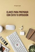 Claves Para Preparar con Éxito tu Oposición