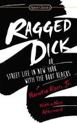 Ragged Dick: Or, Street Life in new York With the Boot Blacks (en Inglés)