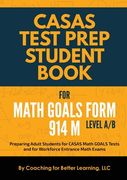 CASAS Test Prep Student Book for Math GOALS Form 914 M Level A/B (en Inglés)