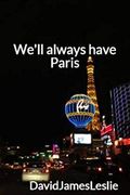 We'll Always Have Paris (en Inglés)