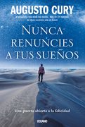 Nunca Renuncies a tus Sueños: Una Puerta Abierta a la Felicidad