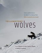 Yellowstone Wolves: Science and Discovery in the World'S First National Park (en Inglés)