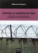 Contra la Muerte en Vida. Literatura y Cine Contemporáneos Estadounidenses e ins (Biblioteca Javier coy D'estudis Nord-Americans) (in Spanish)