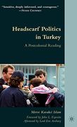 Headscarf Politics in Turkey: A Postcolonial Reading 