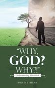 "Why, God? Why?!": Understanding Habakkuk (en Inglés)