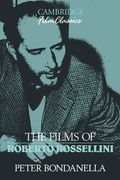 The Films of Roberto Rossellini Hardback (Cambridge Film Classics) (en Inglés)