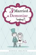 i married a demoniac (oopsy!) (en Inglés)