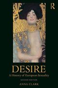 Desire: A History of European Sexuality (en Inglés)