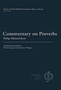Commentary on Proverbs (Sources in Early Modern Economics, Ethics, and Law)