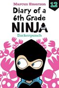 Suckerpunch (Diary of a 6th Grade Ninja set 2, 12) (en Inglés)