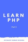 Learn PHP: Part I (en Inglés)